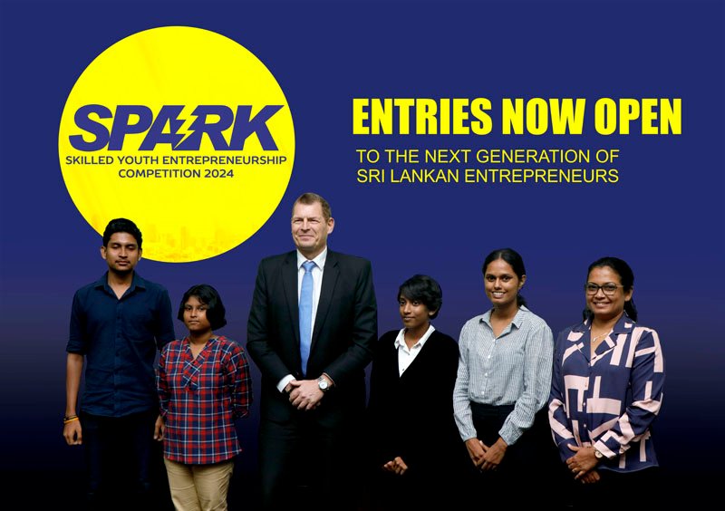 SPARK 2024 තරුණ ව්‍යවසායකත්ව තරඟාවලිය සඳහා නිපුණතා පිරි තාරුණ්‍යයෙන් අයදුම්පත් භාරගැනීම ඇරඹෙයි