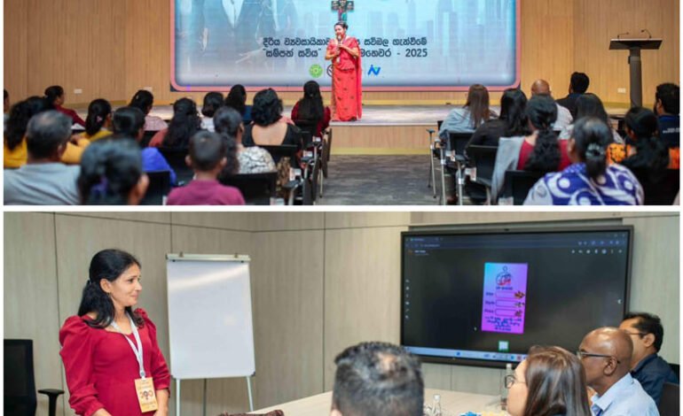 සම්පත් බැංකුවේ ‘සම්පත් සවිය’ ව්‍යවසායකත්ව සංවර්ධන වැඩසටහනෙන්, ලාංකේය දිරිය කතුන්ගේ ව්‍යවසායක සිහිනය යථාර්ථයක්වෙයි