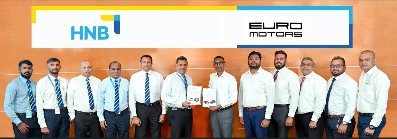 ශ්‍රී ලාංකිකයන්ට වාහන සිහිනය සැබෑ කරගැනීමට HNB සහ Euro Motors වෙතින් නව හවුල්කාරිත්වයක්