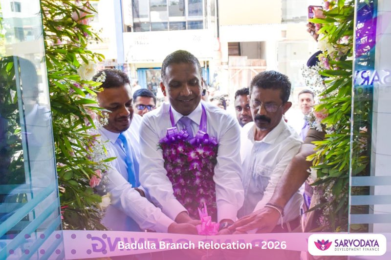 Sarvodaya Development Finance Relocates Badulla Branch to Enhance Customer Accessibility and Service Experience